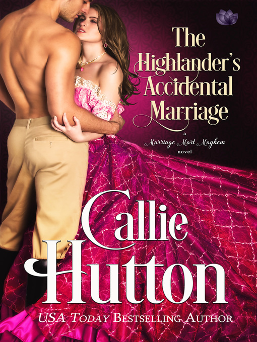 Title details for The Highlander's Accidental Marriage by Callie Hutton - Wait list